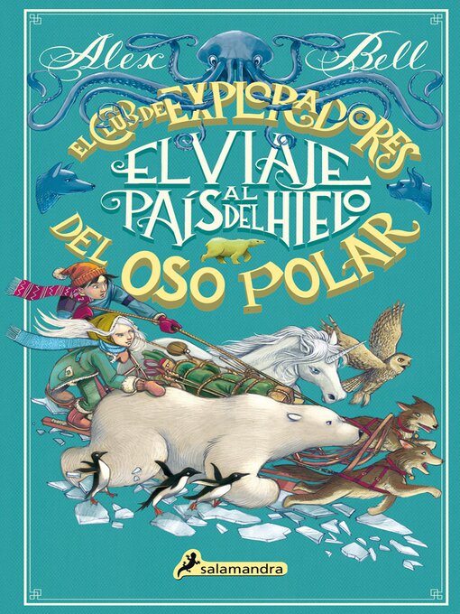 Title details for El viaje al país del hielo by Alex Bell - Available